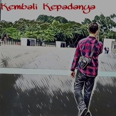 Kembali Kepadanya's cover