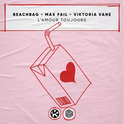L'amour Toujours By Beachbag, Max Fail, Viktoria Vane's cover