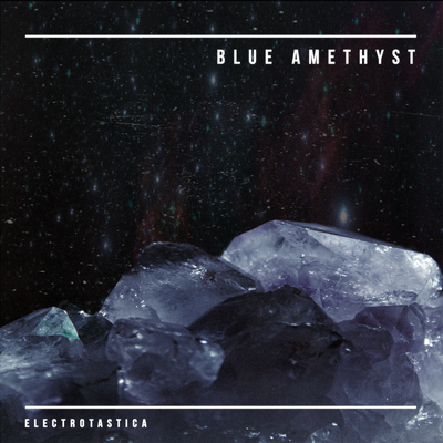 Blue Amethyst By Electrotastica's cover