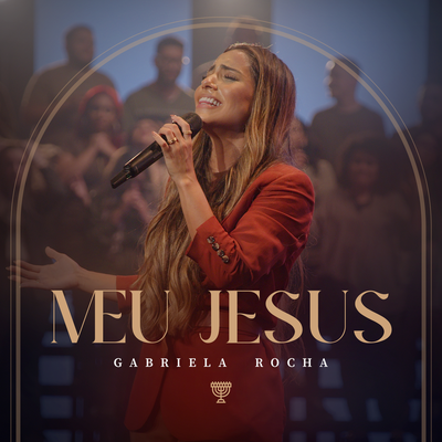 Meu Jesus (Ao Vivo) By Gabriela Rocha's cover