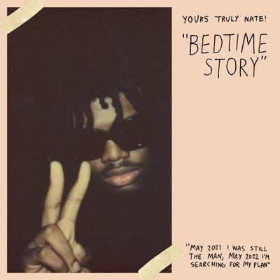 bedtime story By Yours Truly Nate!'s cover