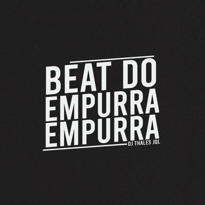 Beat do Empurra, Empurra By dj thales jql's cover