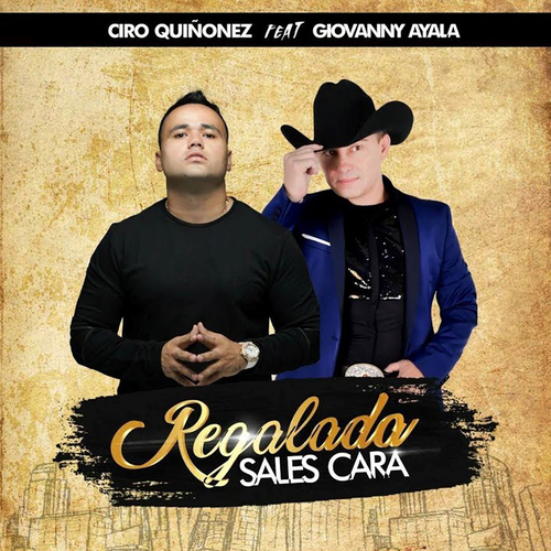 Regalada Sales Cara Official TikTok Music album by Ciro Qui onez