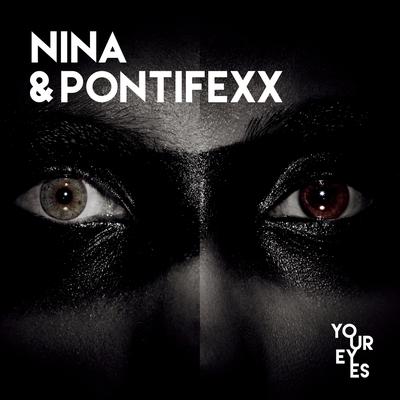 Your Eyes By Nina F, Pontifexx's cover