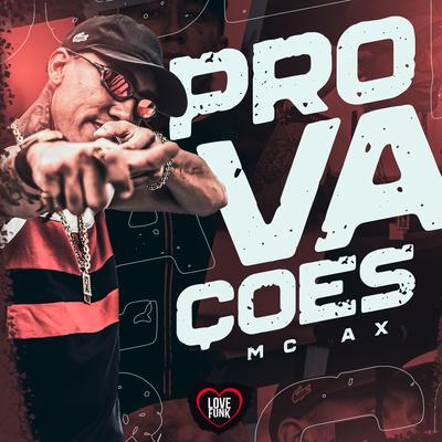 Provações By Mc Ax, Love Funk's cover