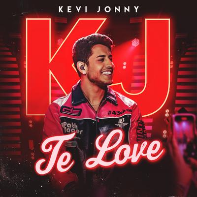 Te Love (Ao Vivo) By Kevi Jonny's cover