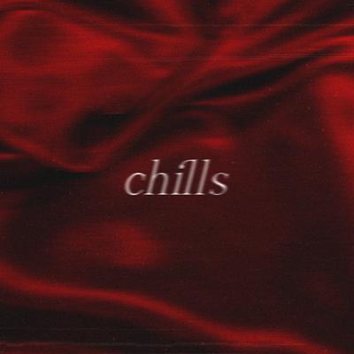 Chills By love&lust's cover