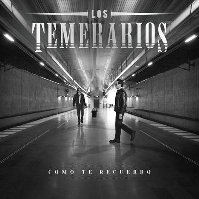 Como Te Recuerdo By Los Temerarios's cover