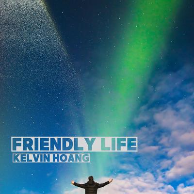 Friendly Life's cover