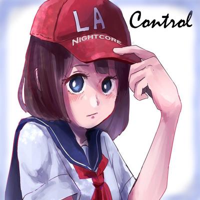 Control By LA Nightcore's cover