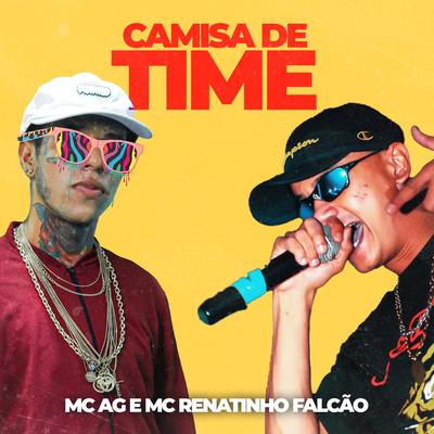 Camisa de Time By MC AG, MC Renatinho Falcão's cover