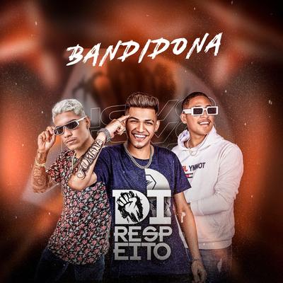 Bandidona (Cover) By Di Respeito, Canal Do Pedra's cover