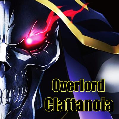 Overlord (Clattanoia) Opening 1 By Otakus Beat's cover