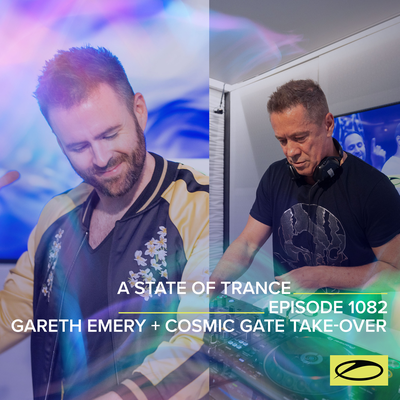 A State Of Trance (ASOT 1082) (Intro) By Gareth Emery, Cosmic Gate, Armin van Buuren ASOT Radio, Armin van Buuren's cover