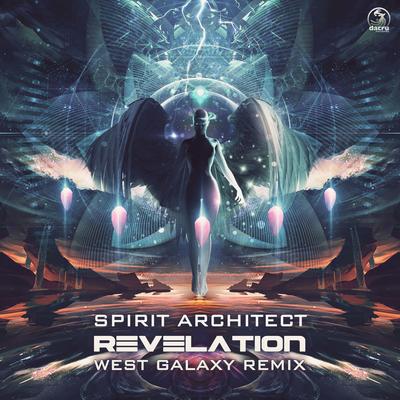 Revelation (West Galaxy Remix) By Spirit Architect, West Galaxy's cover