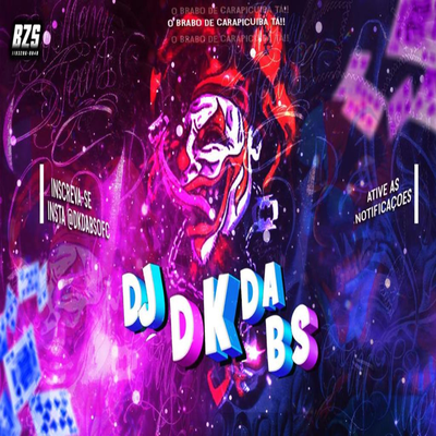 AUTOMOTIVO DO SUBCONSCIENTE -  DJ DK DA BS By dj dk da Bs's cover