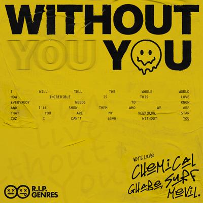 Without You By Chemical Surf, Ghabe, Mevil's cover