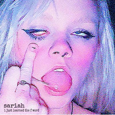 i just learned the f word By Sariah's cover