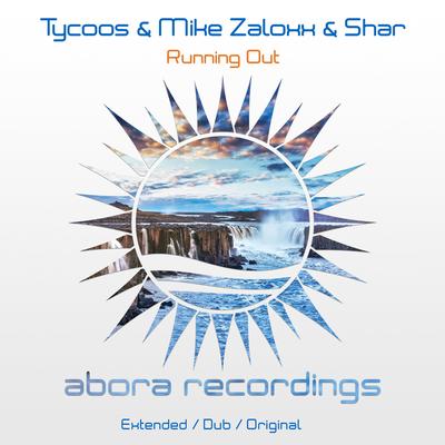 Running Out By Tycoos, Mike Zaloxx, Shar's cover