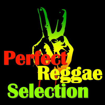 Perfect Reggae Selection's cover