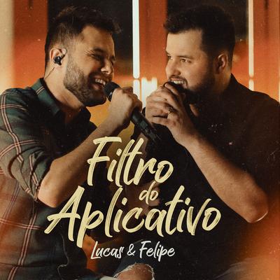 Filtro do Aplicativo By Lucas & Felipe's cover