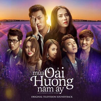 Mua Oai Huong Nam Ay - Lavender's Love Story (Original Television Soundtrack)'s cover