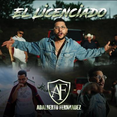 El Licenciado By Adalberto Fernandez's cover