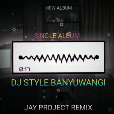 DJ STYLE BANYUWANGI's cover