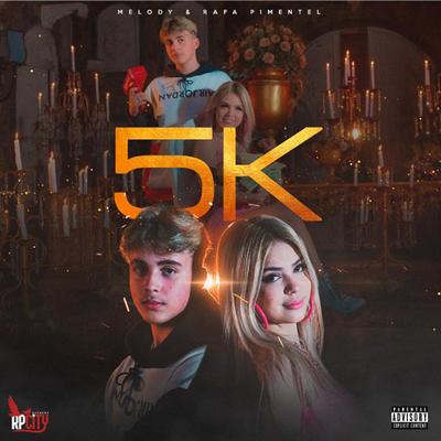 5K By Melody, Rafa Pimentel's cover