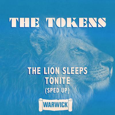 The Lion Sleeps Tonite (Sped Up) By The Tokens's cover