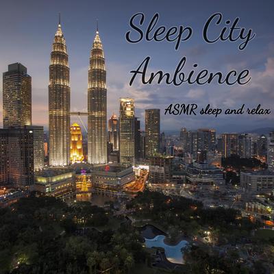 Asmr-Sleep City Ambience's cover