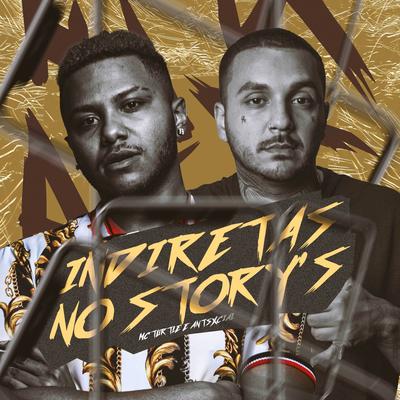 Indiretas no Storys By MC TURTLE, AntSxcial's cover