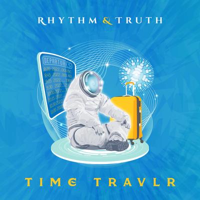 Time Travlr By Rhythm&Truth, Jessie Wagner's cover