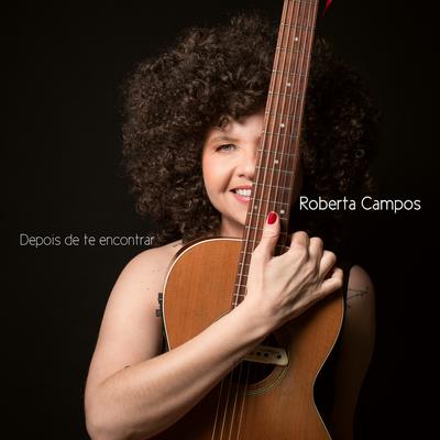 Depois de Te Encontrar By Roberta Campos's cover
