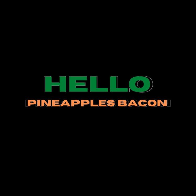 Pineapples Bacon's avatar image