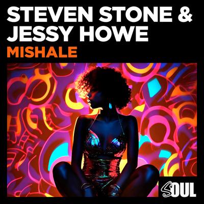 Mishale (Radio Mix) By Steven Stone, Jessy Howe's cover