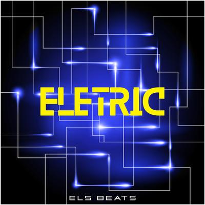 Eletric By ELS BEATS, JÖARLEI SANTS's cover