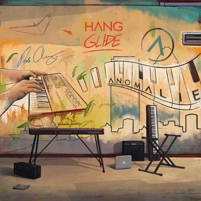 Hang Glide By Anomalie, Rob Araujo's cover