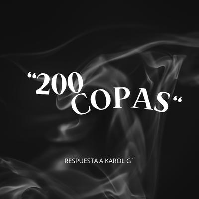 200 Copas Respuesta a Karol G (Remix Version Del Lobo)'s cover