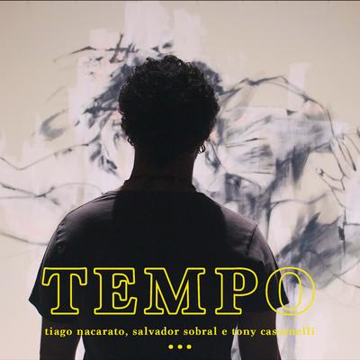Tempo (feat. Salvador Sobral) By Tiago Nacarato, Salvador Sobral's cover