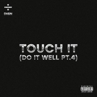 Touch It (Do It Well Pt. 4) [Sped Up / Slowed]'s cover