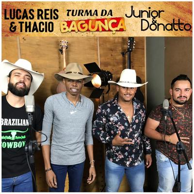 Turma da Bagunça By Junior & Donatto, Lucas Reis & Thácio's cover