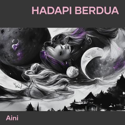 Hadapi Berdua's cover