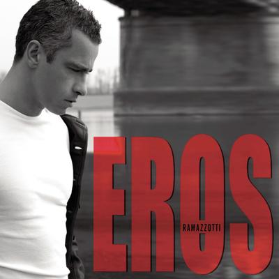 Più bella cosa By Eros Ramazzotti's cover