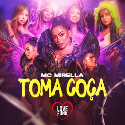 Toma Coça By MC Mirella's cover