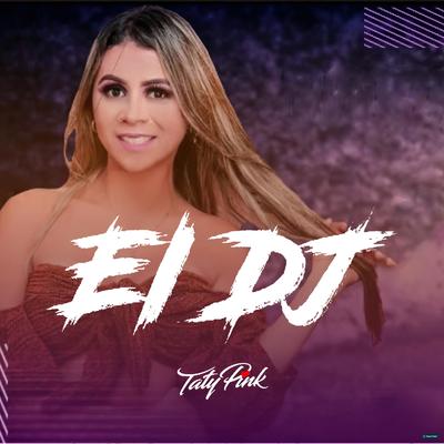 Ei Dj By Taty pink's cover