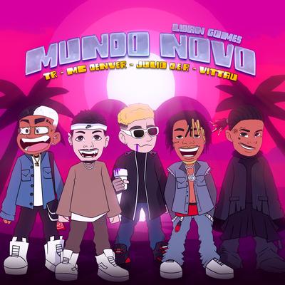 Mundo Novo (feat. VITÃUFUG3LDS,Mc Denver)'s cover