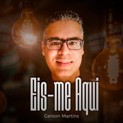 Eis Me Aqui By Gerson Martins's cover