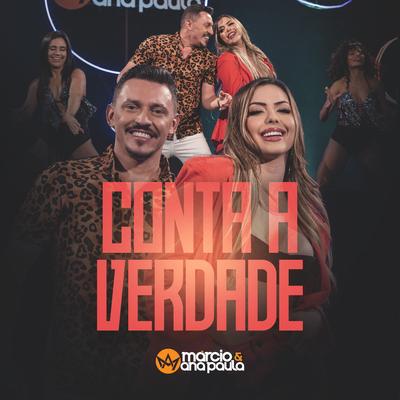 Conta a Verdade By Márcio e Ana Paula's cover
