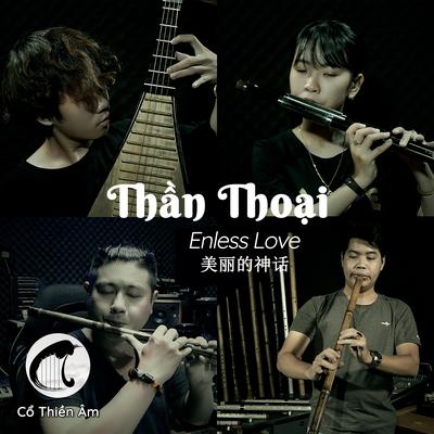 Thần Thoại (Enless Love)'s cover